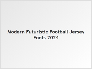 Modern Futuristic Football Jersey Fonts